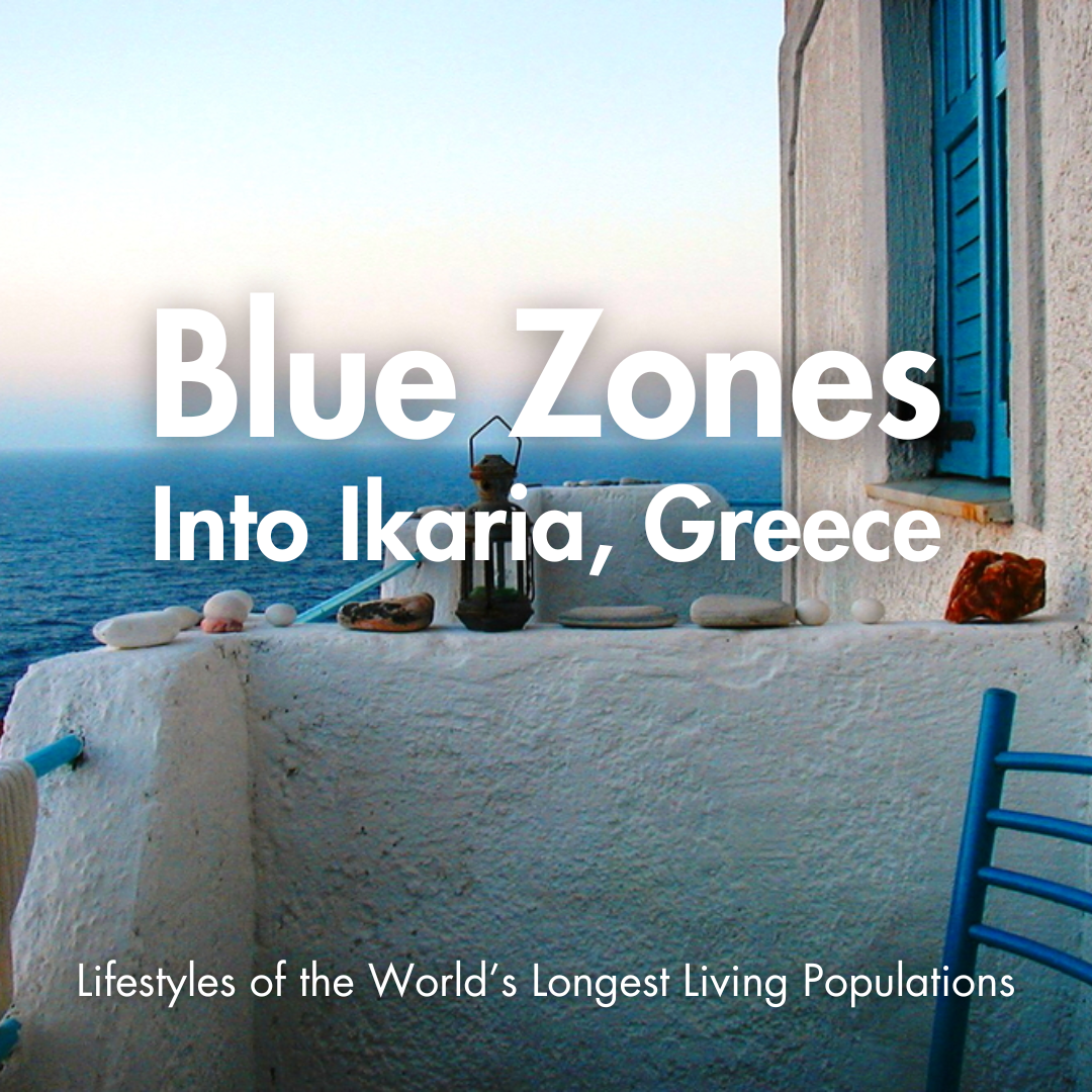 Blue Zones: Into Ikaria, Greece