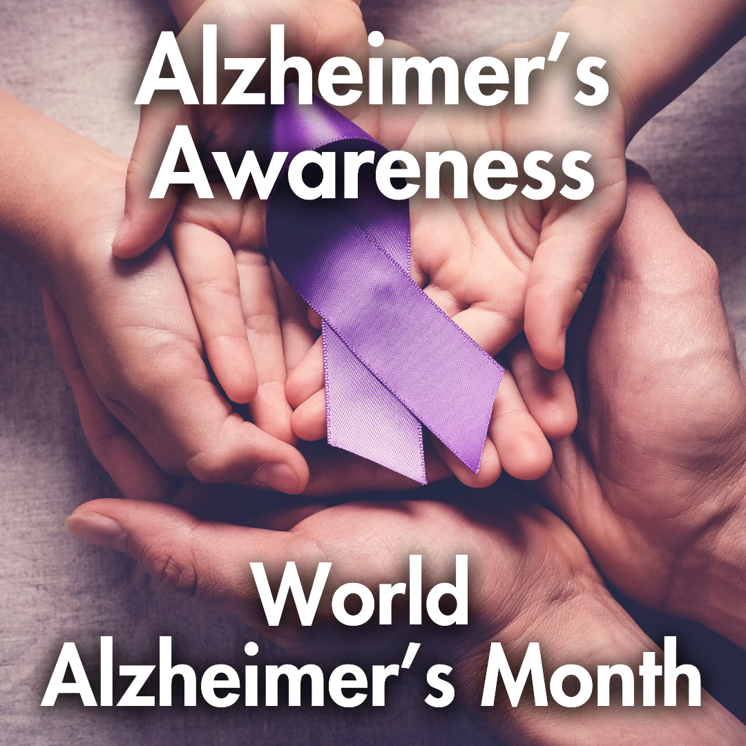 Alzheimer's Awareness: World Alzheimer's Month 