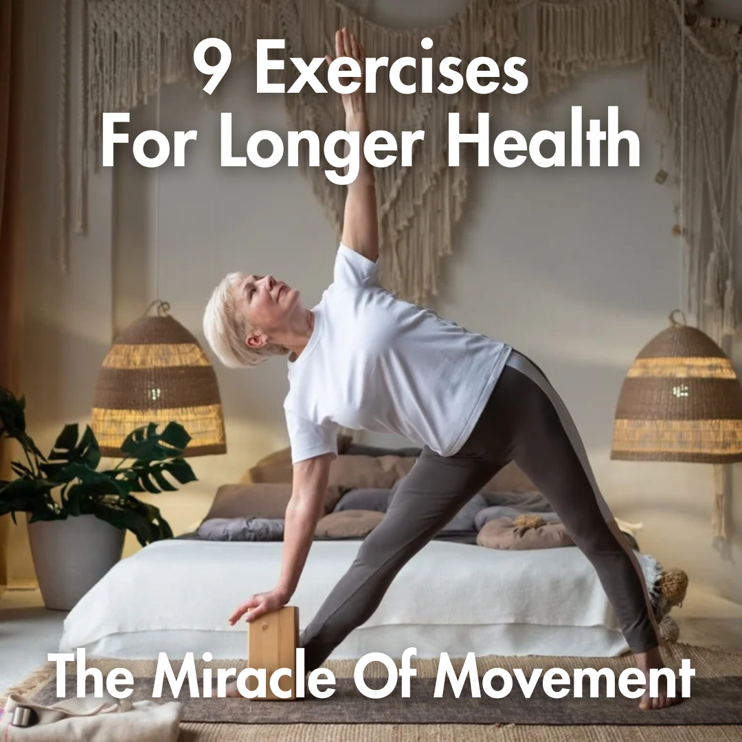 9 Exercises For Longer Health